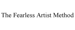 THE FEARLESS ARTIST METHOD trademark