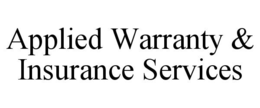 APPLIED WARRANTY & INSURANCE SERVICES trademark