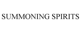 SUMMONING SPIRITS trademark