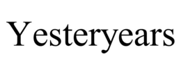 YESTERYEARS trademark