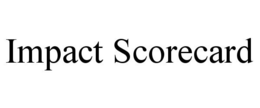 IMPACT SCORECARD trademark