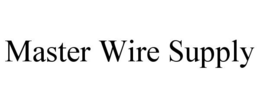 MASTER WIRE SUPPLY trademark