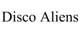 DISCO ALIENS trademark