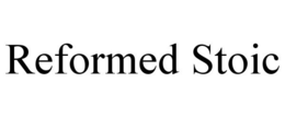 REFORMED STOIC trademark