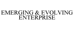 EMERGING & EVOLVING ENTERPRISE trademark