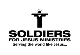 SOLDIERS FOR JESUS MINISTRIES SERVING THE WORLD LIKE JESUS... trademark