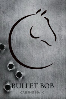 BULLET BOB CABERNET FRANC trademark