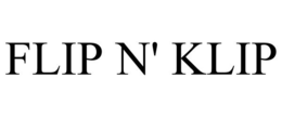 FLIP N' KLIP trademark