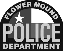 FLOWER MOUND POLICE DEPARTMENT trademark