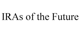IRAS OF THE FUTURE trademark