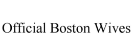 OFFICIAL BOSTON WIVES trademark
