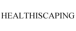 HEALTHISCAPING trademark