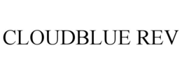 CLOUDBLUE REV trademark