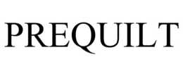 PREQUILT trademark