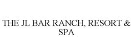 THE JL BAR RANCH, RESORT & SPA trademark