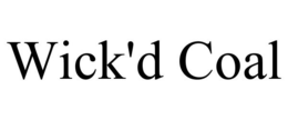 WICK'D COAL trademark