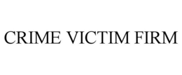 CRIME VICTIM FIRM trademark