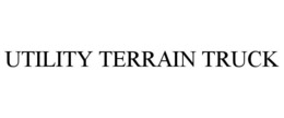 UTILITY TERRAIN TRUCK trademark