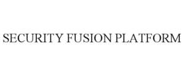 SECURITY FUSION PLATFORM trademark