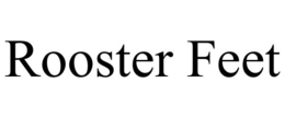 ROOSTER FEET trademark