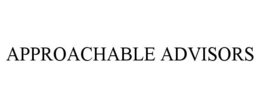 APPROACHABLE ADVISORS trademark