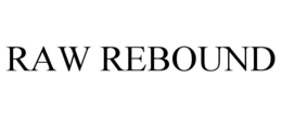 RAW REBOUND trademark