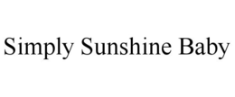SIMPLY SUNSHINE BABY trademark