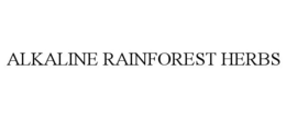 ALKALINE RAINFOREST HERBS trademark