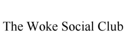 THE WOKE SOCIAL CLUB trademark