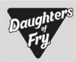 DAUGHTERS OF FRY trademark