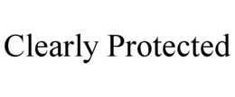 CLEARLY PROTECTED trademark