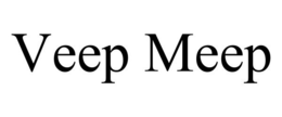 VEEP MEEP trademark