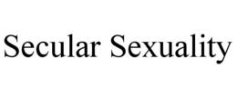 SECULAR SEXUALITY trademark