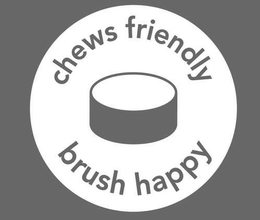CHEWS FRIENDLY BRUSH HAPPY trademark