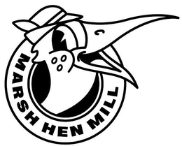MARSH HEN MILL trademark