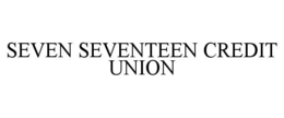 SEVEN SEVENTEEN CREDIT UNION trademark