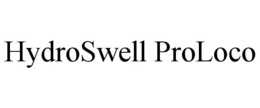 HYDROSWELL PROLOCO trademark