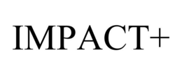 IMPACT+ trademark