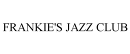 FRANKIE'S JAZZ CLUB trademark