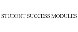 STUDENT SUCCESS MODULES trademark