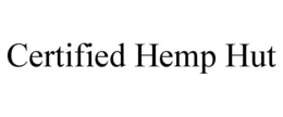 CERTIFIED HEMP HUT trademark