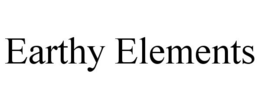 EARTHY ELEMENTS trademark