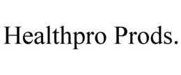 HEALTHPRO PRODS. trademark
