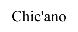 CHIC'ANO trademark