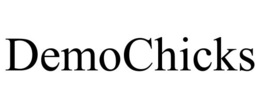 DEMOCHICKS trademark