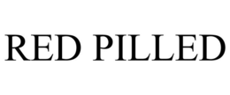 RED PILLED trademark
