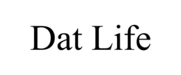 DAT LIFE trademark
