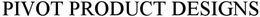 PIVOT PRODUCT DESIGNS trademark