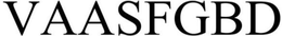 VAASFGBD trademark