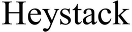 HEYSTACK trademark